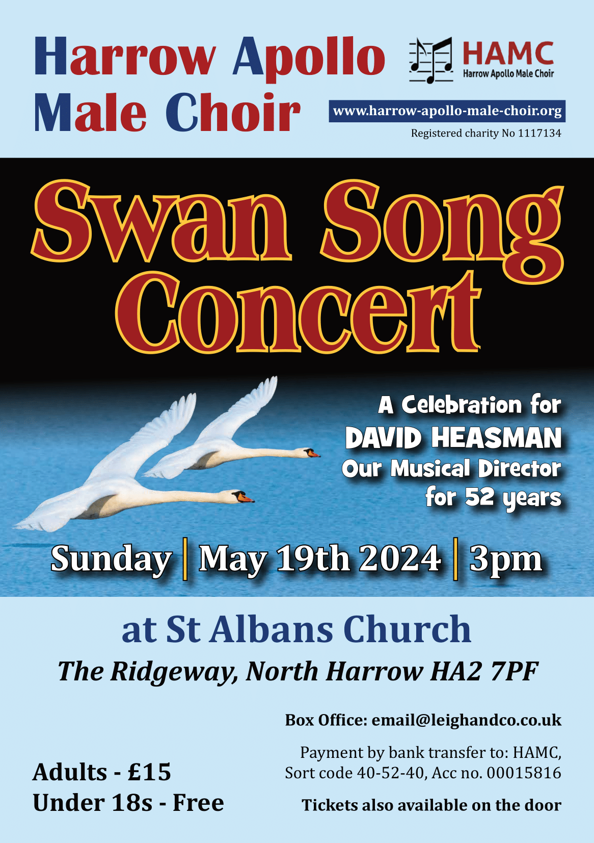 Swan Song Concert 19th May 2024 3pm. Box office email: michael@leighandco.co.uk
